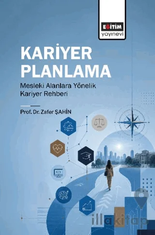 Kariyer Planlama Mesleki Alanlara Yönelik Kariyer Rehberi