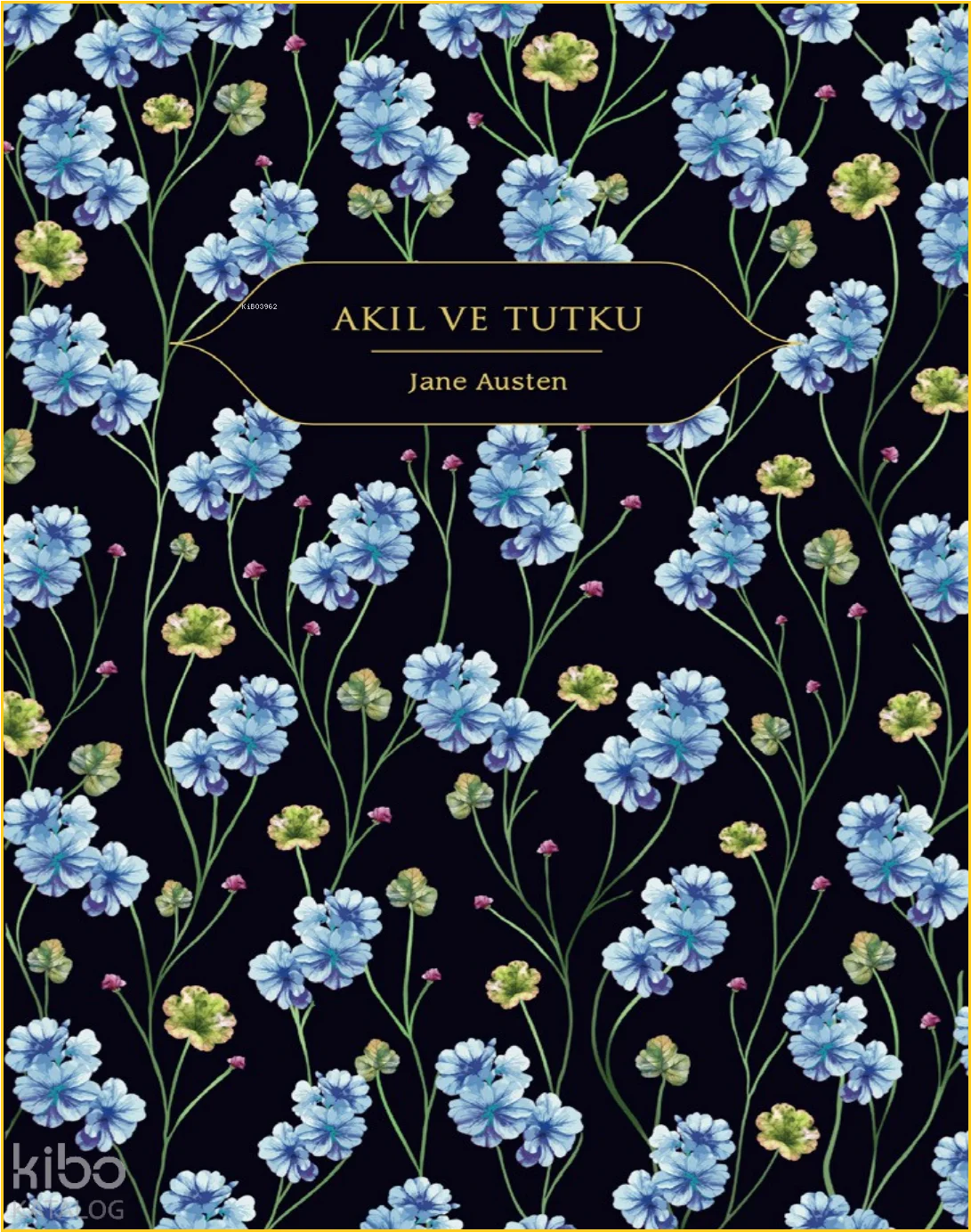 Akıl ve Tutku (Ciltli)