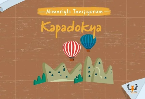 Kapadokya - Mimariyle Tanışıyorum