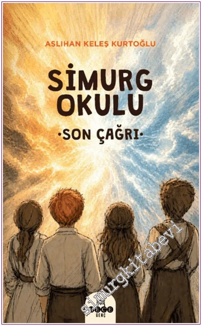 Simurg Okulu - Son Çağrı -