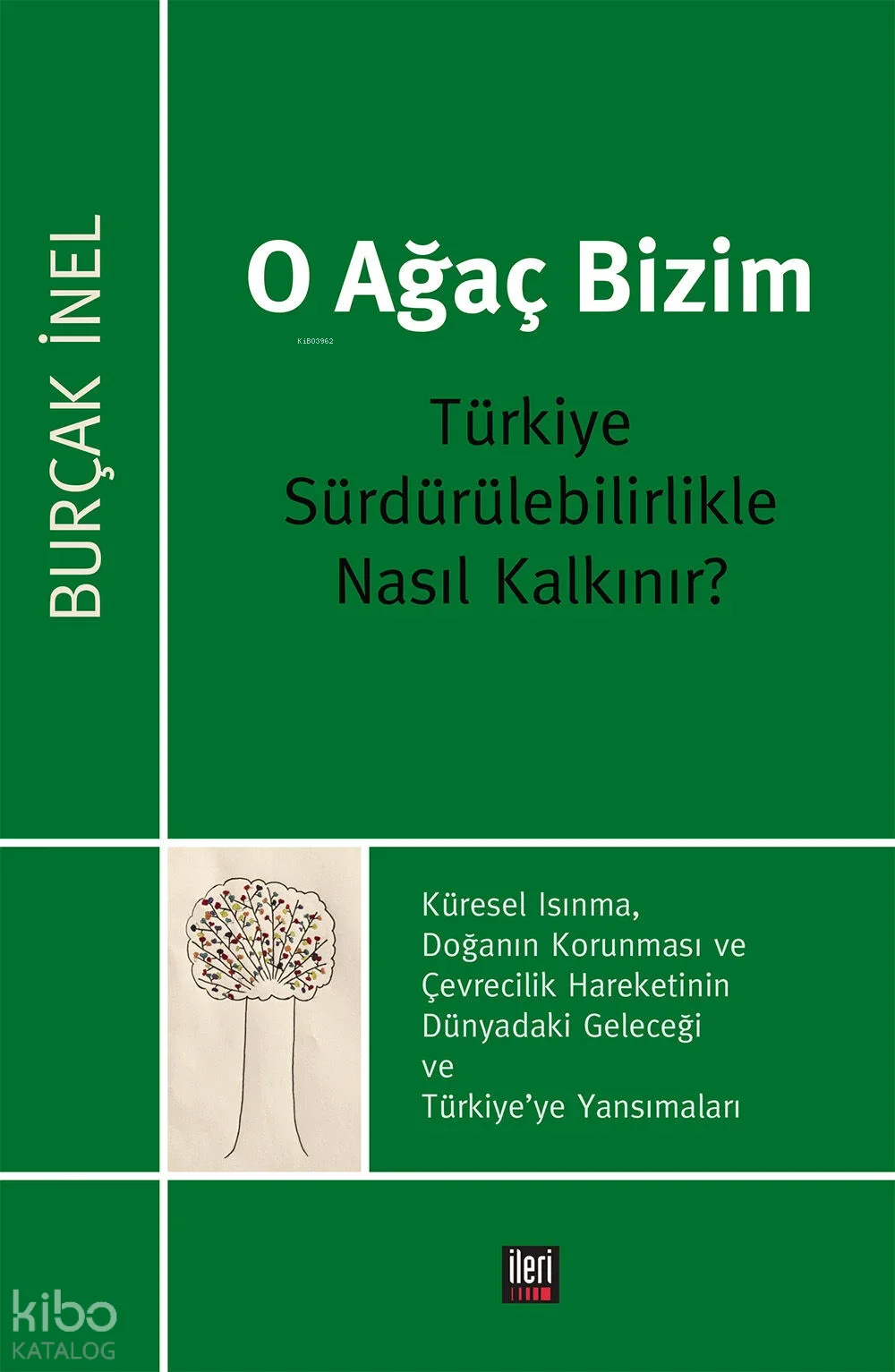 O Ağaç Bizim