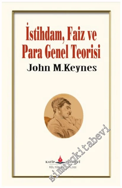 İstihdam, Faiz ve Para Genel Teorisi -