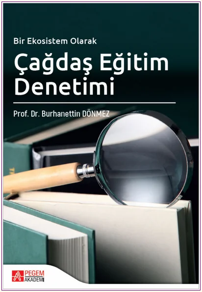 Bir Ekosistem Olarak Çağdaş Eğitim Denetimi -