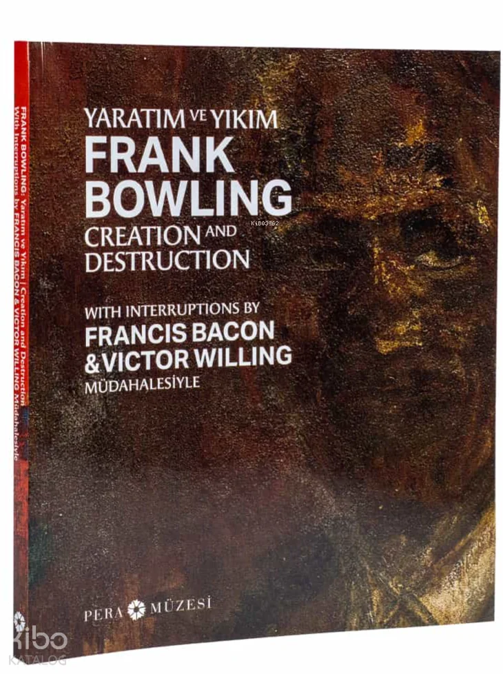 Frank Bowling: Yaratım ve Yıkım;Francis Bacon ve Victor Willing Müdahalesiyle