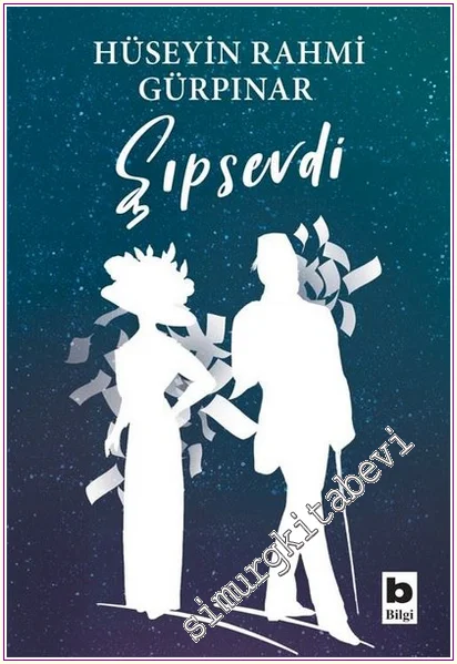 Şıpsevdi (Günümüz Türkçesiyle) -