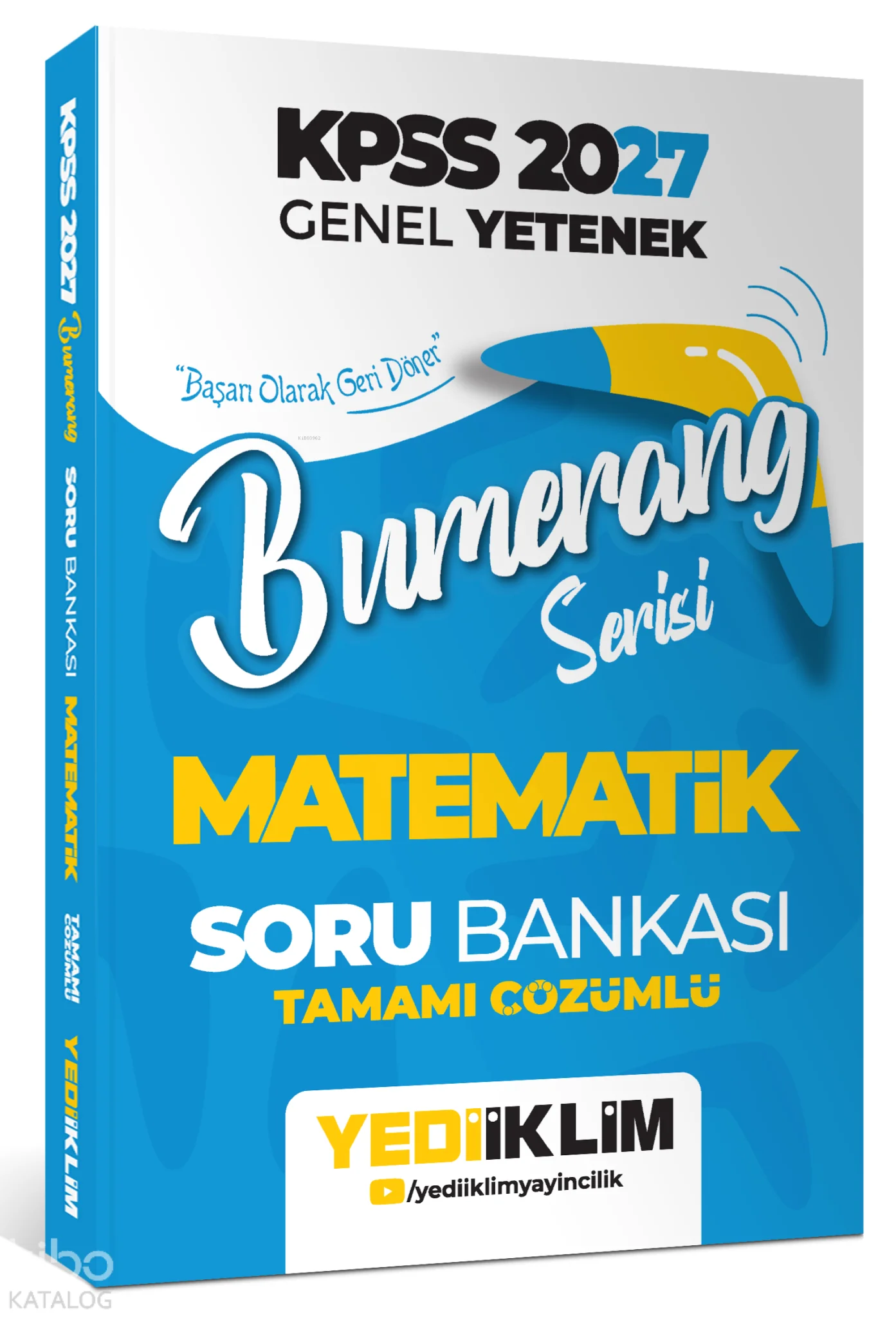 Yediiklim Yayınları 2027 KPSS Genel Yetenek Bumerang Serisi Matematik Tamamı Çözümlü Soru Bankası