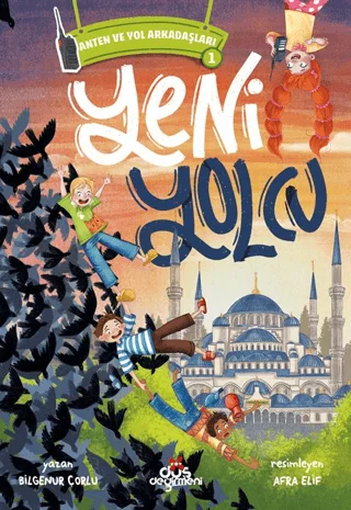 Anten ve Yol Arkadaşları 1 - Yeni Yolcu