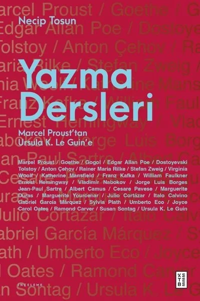 Yazma Dersleri - Marcel Proust'tan Ursula K.Le Guin'e