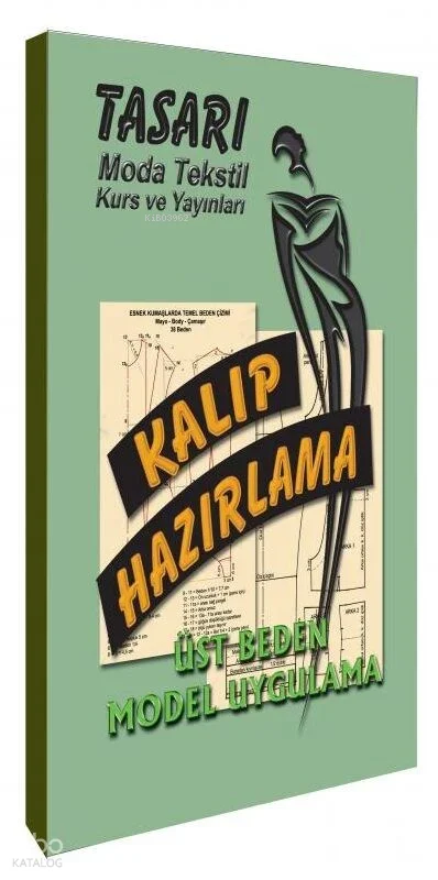 Tasarı Moda Kalıp Hazırlama Üst Beden Model Uygulama