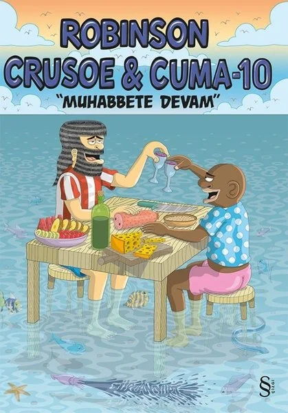 Robinson Crusoe & Cuma - 10 - Muhabbete Devam