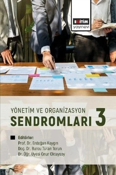 Yönetim ve Organizasyon Sendromları - 3