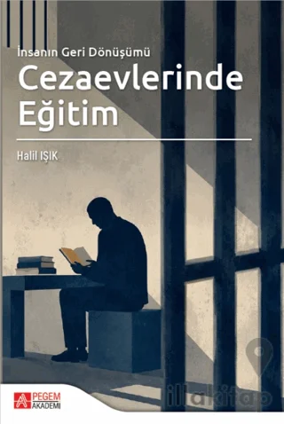 İnsanın Geri Dönüşümü Cezaevlerinde Eğitim