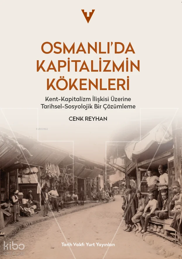 Osmanlı'da Kapitalizmin Kökenleri