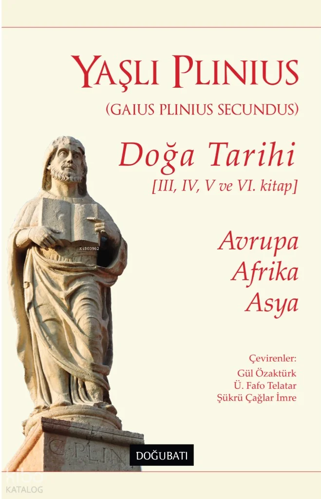 Doğa Tarihi (III, IV, V ve VI. Kitap);Avrupa, Afrika, Asya