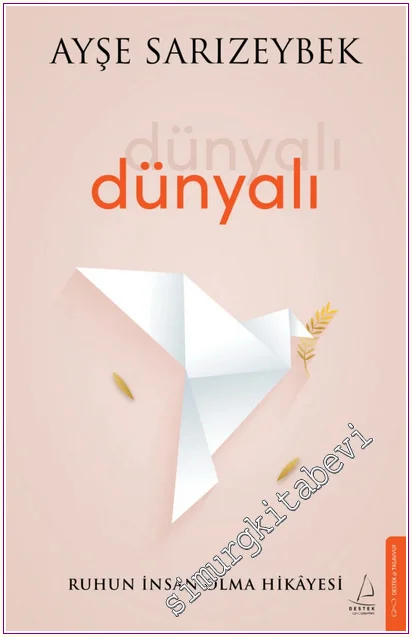 Dünyalı: Ruhun İnsan Olma Hikâyesi -