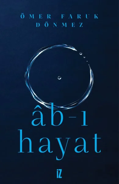 Ab - ı Hayat (Ciltli)