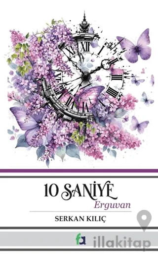 10 Saniye Erguvan