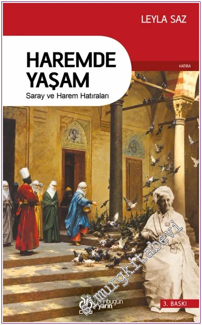 Haremde Yaşam: Saray ve Harem Hatıraları -