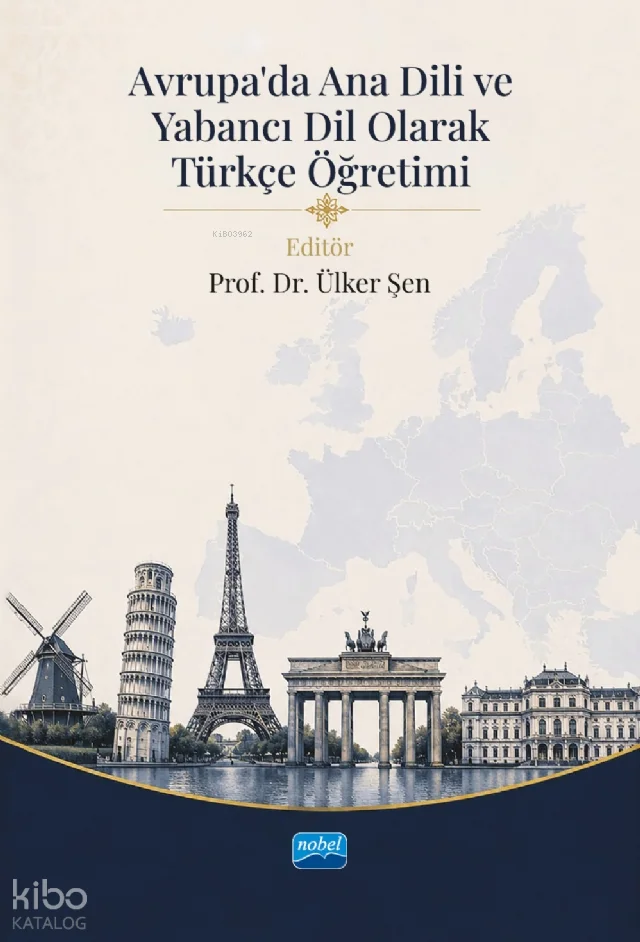 Avrupa'da Ana Dili ve Yabancı Dil Olarak Türkçe Öğretimi