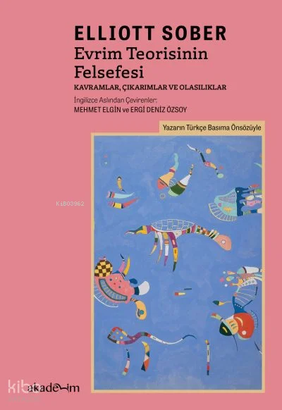 Evrim Teorisinin Felsefesi;Kavramlar, Çıkarımlar ve Olasılıklar