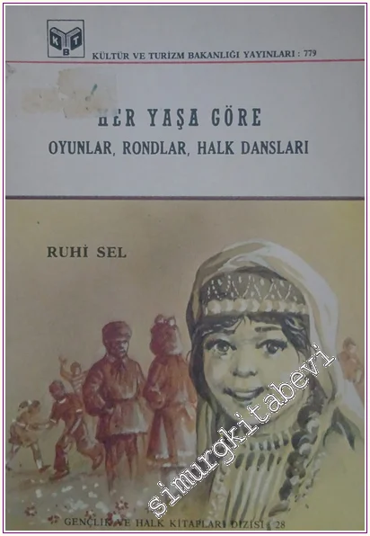 Her Yaşa Göre Oyunlar Rondlar Halk Dansları -