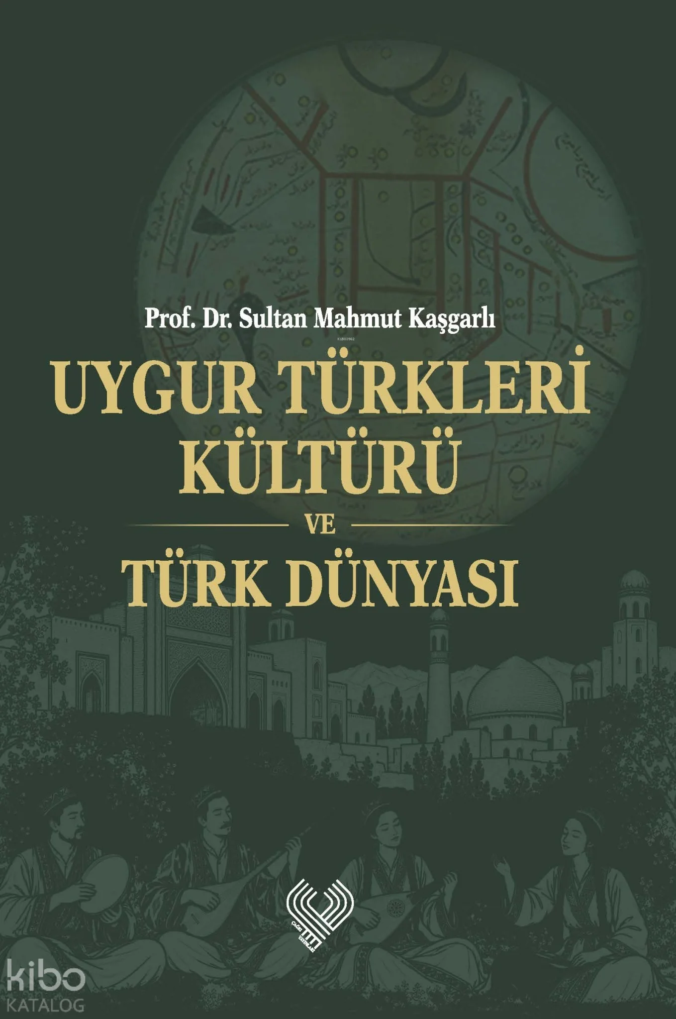 Uygur Türkleri Kültürü ve Türk Dünyası