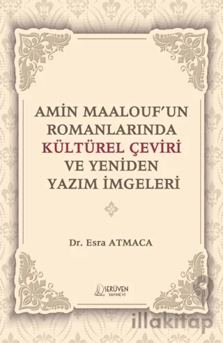 Amin Maalouf'un Romanlarında Kültürel Çeviri ve Yeniden Yazım İmgeleri