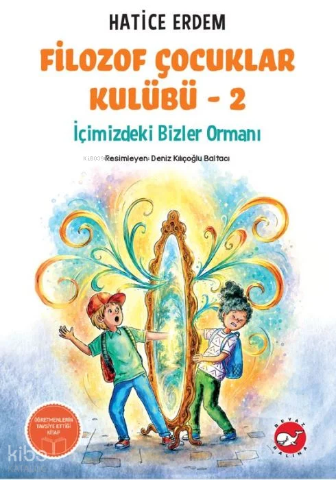 İçimizdeki Bizler Ormanı ; Filozof Çocuklar Kulübü 2