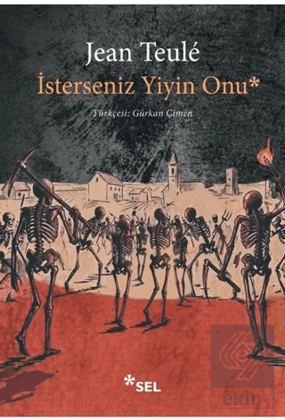 İsterseniz Yiyin Onu