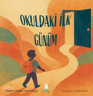 Okuldaki İlk Günüm