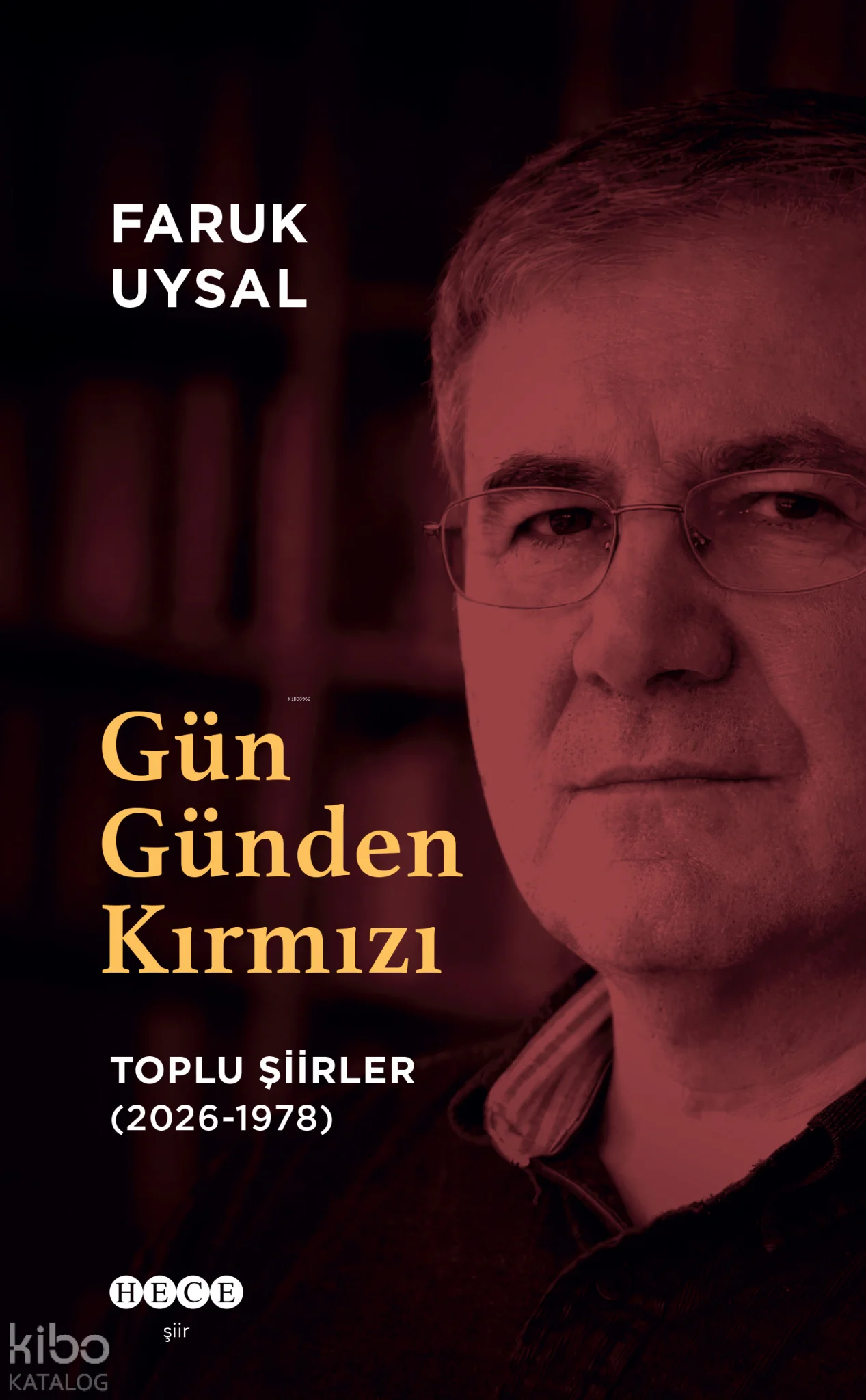 Gün Günden Kırmızı;Toplu Şiirler (2026-1978)