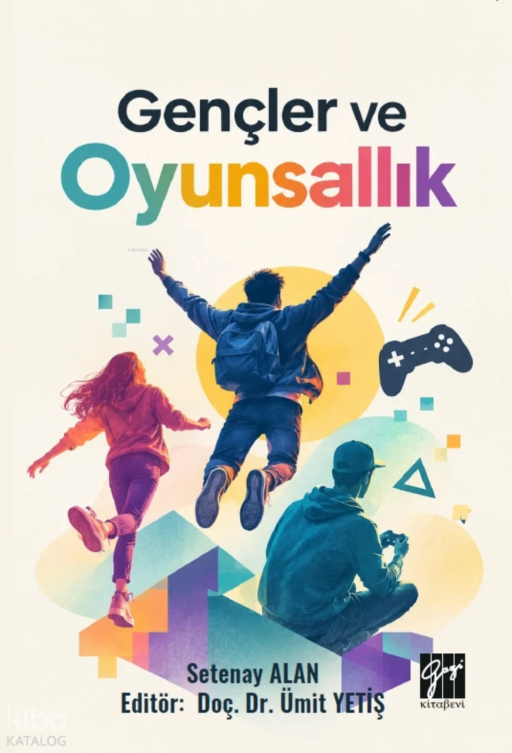 Gençler ve Oyunsallık