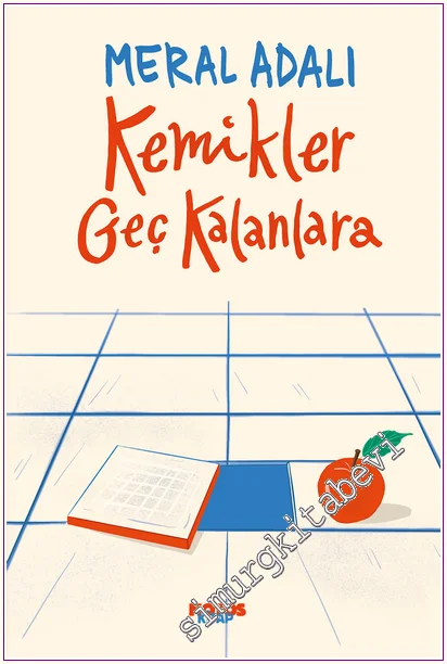 Kemikler Geç Kalanlara -