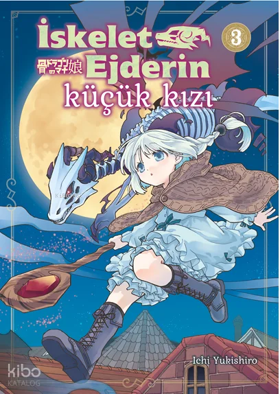 İskelet Ejderin Küçük Kızı 3. Cilt