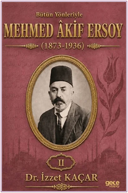 Bütün Yönleriyle Mehmed Akif Ersoy Cilt 2 -