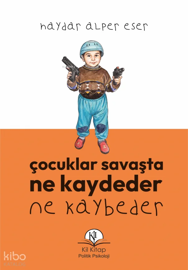 Çocuklar Savaşta Ne Kaydeder Ne Kaybeder