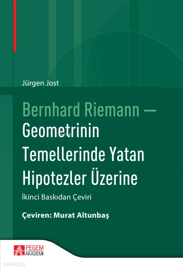 Bernhard Riemann - Geometrinin Temellerinde Yatan Hipotezler Üzerine