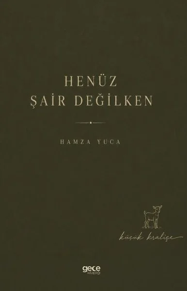 Henüz Şair Değilken