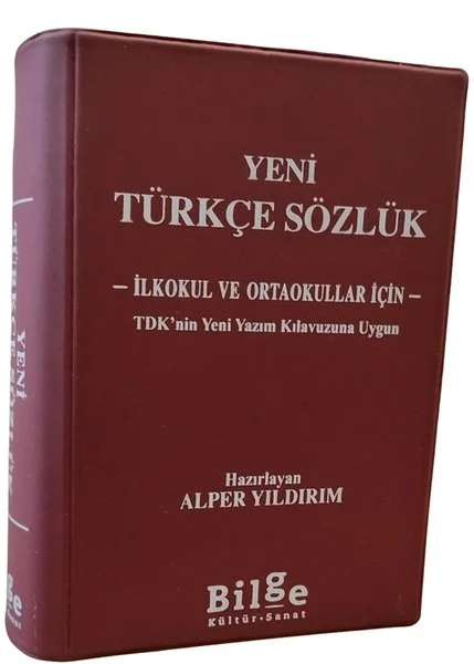 Yeni Türkçe Sözlük - İlkokul ve Ortaokullar İçin - TDK'nin Yeni Yazım Kılavuzuna Uygun