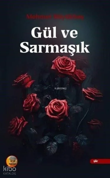 Gül ve Sarmaşık