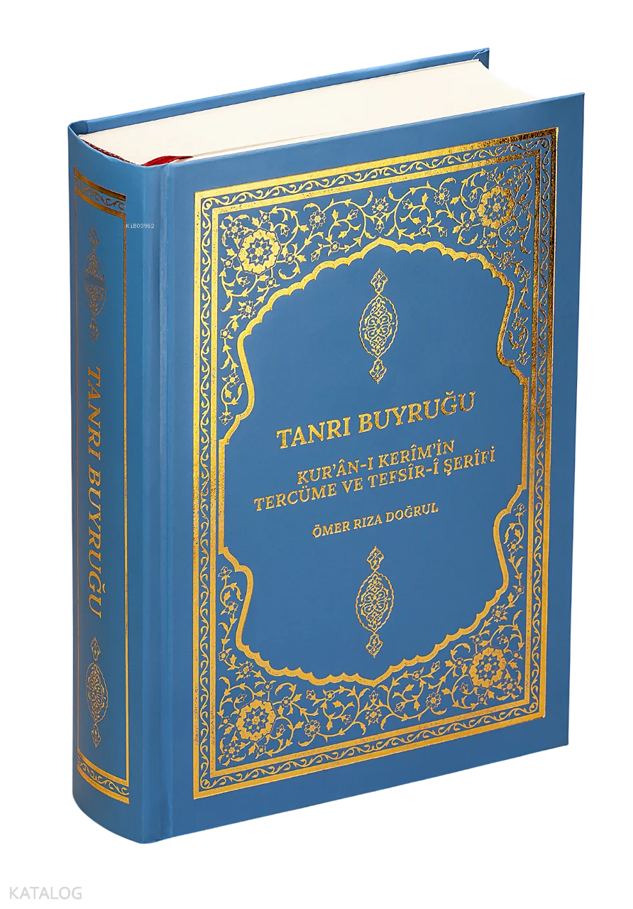 Kur'an-ı Kerîm'in Tercüme ve Tefsîr-i Şerîfi: Tanrı Buyruğu (Ciltli)