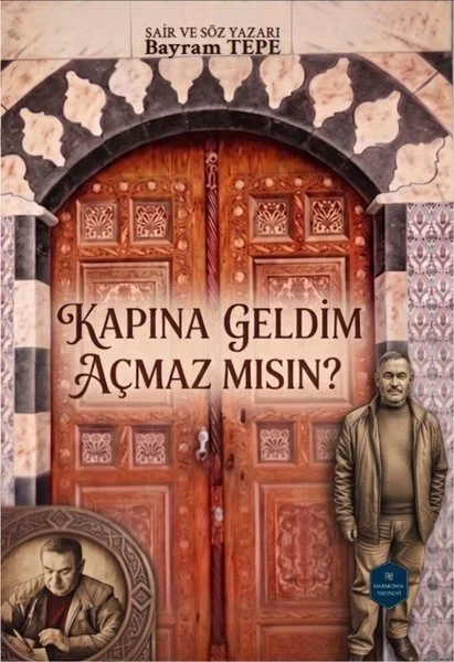 Kapına Geldim Açmaz mısın?