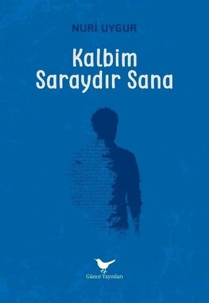 Kalbim Saraydır Sana