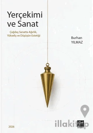 Yerçekimi ve Sanat Çağdaş Sanatta Ağırlık, Yükseliş ve Düşüşün Estetiği