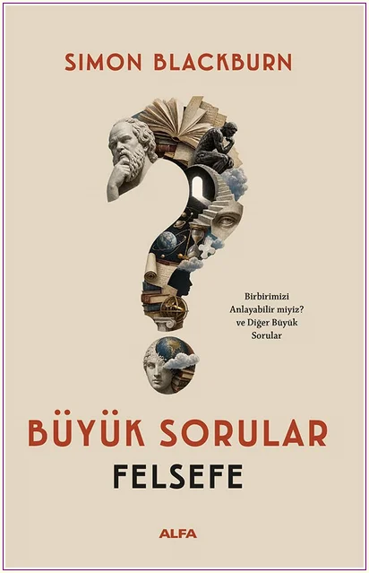 Büyük Sorular - Felsefe -