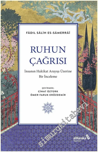 Ruhun Çağrısı : İnsanın Hakikat Arayışı Üzerine Bir İnceleme -