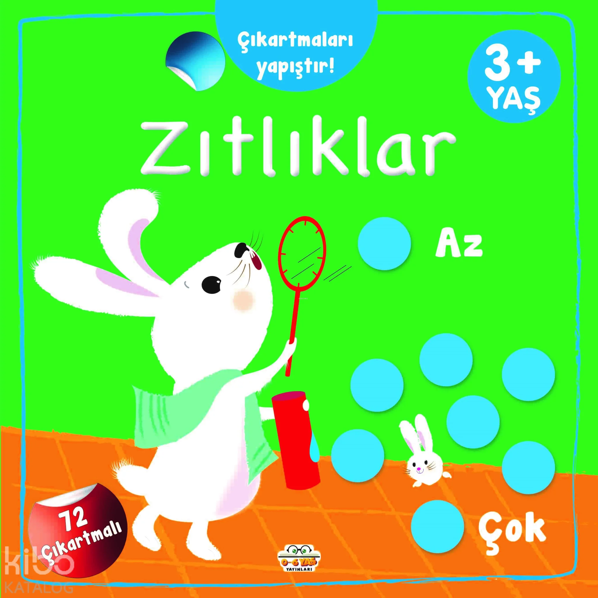 Çıkartmaları Yapıştır-Zıtlıklar  (Az-Çok)