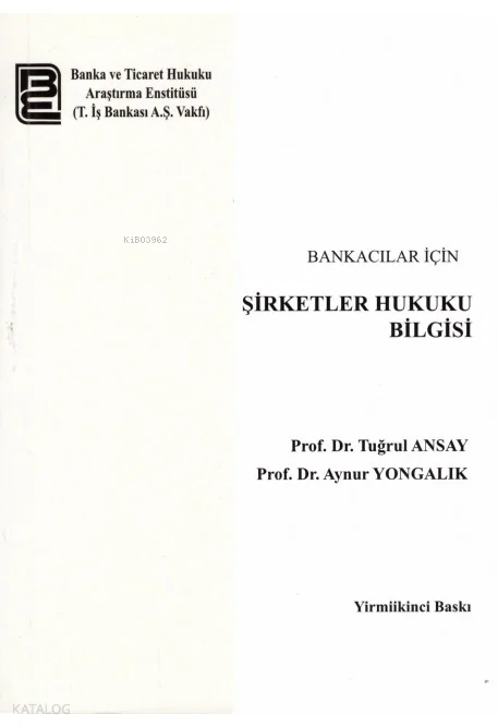 Bankacılar için Şirketler Hukuku Bilgisi