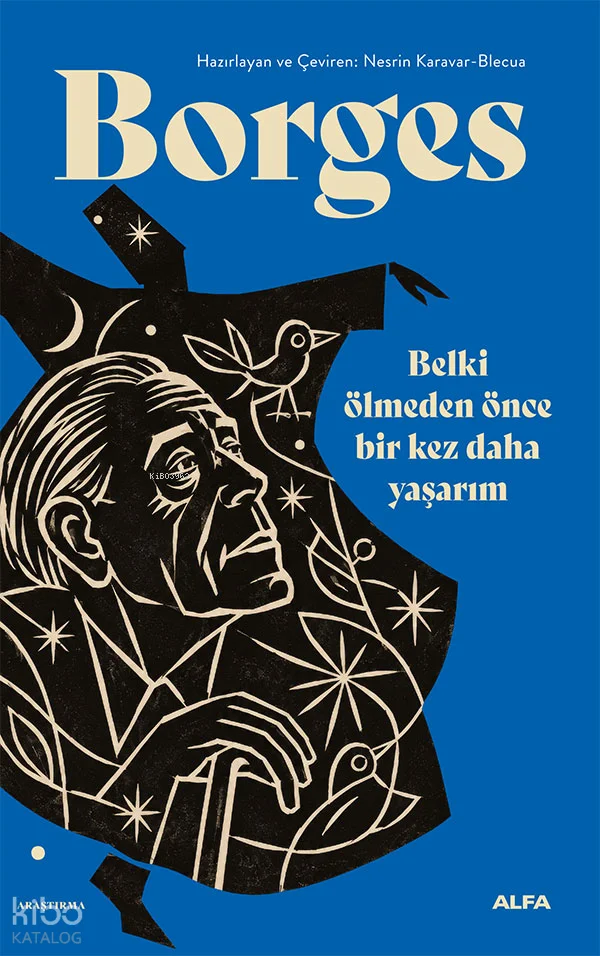 Belki Ölmeden Önce  Bir Kez Daha Yaşarım