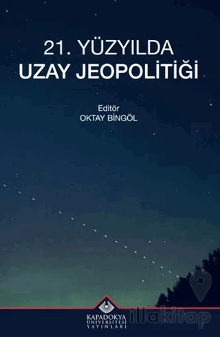 21. Yüzyılda Uzay Jeopolitiği